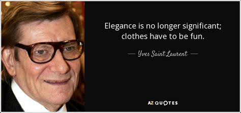 yves saint laurent elegance quote|yves saint laurent images.